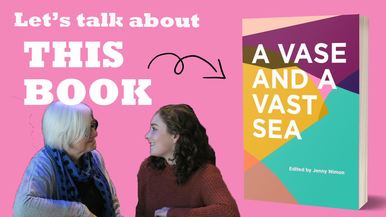 Adrienne Jansen and Jenny Nimon talking about the new anthology "A Vase and Vast Sea", which is also pictured